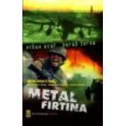 METAL FIRTINANIN İKİNCİ SERİSİ YOLDA!!!